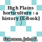 High Plains horticulture : a history [E-Book] /