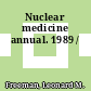 Nuclear medicine annual. 1989 /