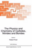 The physics and chemistry of carbides, nitrides and borides : NATO advanced research workshop on the physics and chemistry of carbides, nitrides and borides: proceedings : Manchester, 18.09.89-22.09.89.