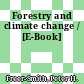 Forestry and climate change / [E-Book]