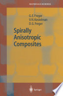 Spirally Anisotropic Composites [E-Book] /