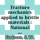 Fracture mechanics applied to brittle materials : National symposium on fracture mechanics 0011: proceedings vol 0003 : Blacksburg, VA, 12.06.78-14.06.78 /
