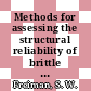 Methods for assessing the structural reliability of brittle materials : symposium San-Francisco, CA, 13.12.82.
