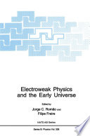 Electroweak Physics and the Early Universe [E-Book] /