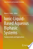 Ionic-Liquid-Based Aqueous Biphasic Systems [E-Book] : Fundamentals and Applications /