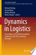 Dynamics in Logistics [E-Book] : Proceedings of the 8th International Conference LDIC 2022, Bremen, Germany /