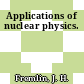 Applications of nuclear physics.