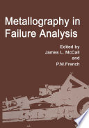 Metallography in Failure Analysis [E-Book] /