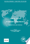 Capital Flows and Investment Performance [E-Book]: Lessons from Latin America /