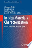 In-situ Materials Characterization [E-Book] : Across Spatial and Temporal Scales /