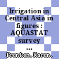Irrigation in Central Asia in figures : AQUASTAT survey - 2012 [E-Book] /