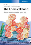 The chemical bond : chemical bonding across the perodic table [E-Book] /