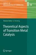 Theoretical Aspects of Transition Metal Catalysis [E-Book] : -/- /