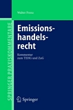 Emissionshandelsrecht [E-Book] : Kommentar zum TEHG und ZuG /