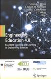 Engineering education 4.0 : excellent teaching and learning in engineering sciences /