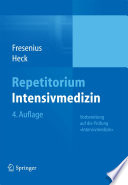 Repetitorium Intensivmedizin [E-Book] : Vorbereitung auf die Prüfung »Intensivmedizin« /