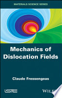 Mechanics of dislocation fields [E-Book] /