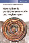 Materialkunde der Nichteisenmetalle und -legierungen /