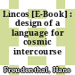 Lincos [E-Book] : design of a language for cosmic intercourse /