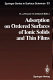 Adsorption on ordered surfaces of ionic solids and thin films : WE Heraeus seminar 0106: proceedings : Bad-Honnef, 15.02.93-18.02.93.