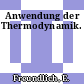 Anwendung der Thermodynamik.