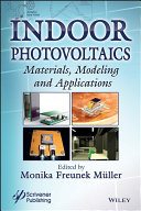 Indoor photovoltaics : materials, modeling, and applications [E-Book] /