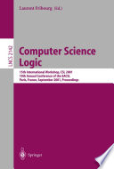 Computer Science Logic [E-Book] : 15th International Workshop, CSL 2001 10th Annual Conference of the EACSL Paris, France, September 10–13, 2001, Proceedings /