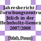 Jahresbericht / Forschungszentrum Jülich in der Helmholtz-Gemeinschaft 2007/2008 /