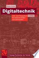 Digitaltechnik [E-Book] : Lehr- und Übungsbuch für Elektrotechniker und Informatiker /