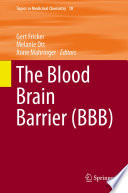 The Blood Brain Barrier (BBB) [E-Book] /
