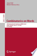 Combinatorics on Words [E-Book] : 14th International Conference, WORDS 2023, Umeå, Sweden, June 12-16, 2023, Proceedings /