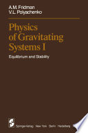 Physics of Gravitating Systems I [E-Book] : Equilibrium and Stability /