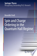 Spin and Charge Ordering in the Quantum Hall Regime [E-Book] /