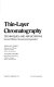 Thin-layer chromatography : techniques and applications /