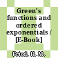 Green's functions and ordered exponentials / [E-Book]