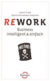 Rework : Business intelligent & einfach /