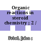 Organic reactions in steroid chemistry ; 2 /
