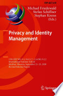 Privacy and Identity Management [E-Book] : 15th IFIP WG 9.2, 9.6/11.7, 11.6/SIG 9.2.2 International Summer School, Maribor, Slovenia, September 21-23, 2020, Revised Selected Papers /