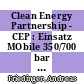 Clean Energy Partnership - CEP : Einsatz MObile 350/700 bar Betankungseinrichtung Gradestrasse Berlin ; Abschlussbericht Nationales Innovationsprogramm Wasserstoff und Brennstoffzellen /