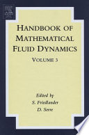 Handbook of mathematical fluid dynamics. 3 [E-Book] /