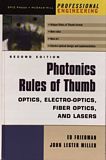 Photonics rules of thumb : optics, electro-optics, fiber-optics, and lasers /