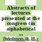 Abstracts of lectures presented at the congress (in alphabetical order of authors' names), Jerusalem, July 9-14, 1978 ; 1 : A - L /