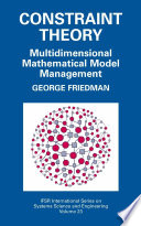 Constraint Theory [E-Book] : Multidimensional Mathematical Model Management /