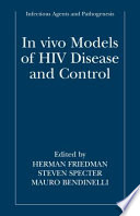 In vivo Models of HIV Disease and Control [E-Book] /