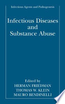 Infectious Diseases and Substance Abuse [E-Book] /