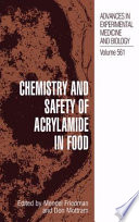 Chemistry and Safety of Acrylamide in Food [E-Book] /