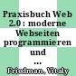 Praxisbuch Web 2.0 : moderne Webseiten programmieren und gestalten /