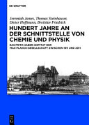 Hundert Jahre an der Schnittstelle von Chemie und Physik [E-Book] : Das Fritz-Haber-Institut der Max-Planck-Gesellschaft zwischen 1911 und 2011.
