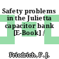 Safety problems in the Julietta capacitor bank [E-Book] /