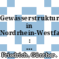 Gewässerstrukturgüte in Nordrhein-Westfalen : Kartieranleitung /
